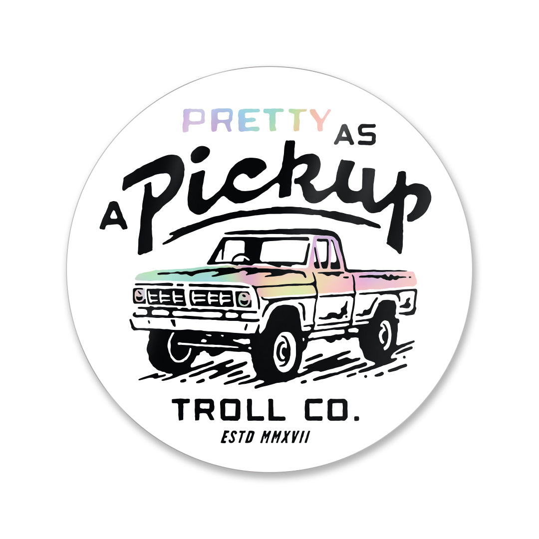 Pretty As A Pickup Sticker