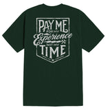 Men's Pay Me T-Shirt | Color: Pine