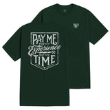 Men's Pay Me T-Shirt | Color: Pine